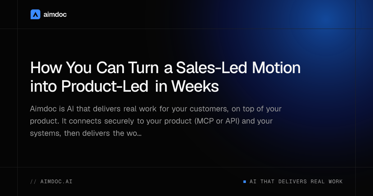 How You Can Turn a Sales-Led Motion into Product-Led in Weeks